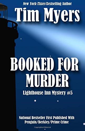 Booked For Murder: Book 5 in the Lighthouse Inn Mysteries (Volume 5)