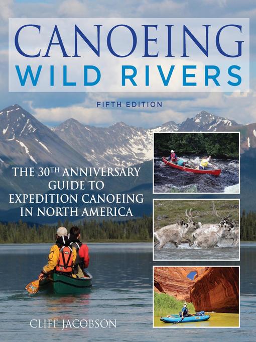 Canoeing Wild Rivers