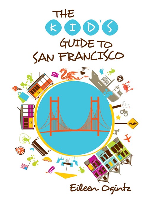 Kid's Guide to San Francisco