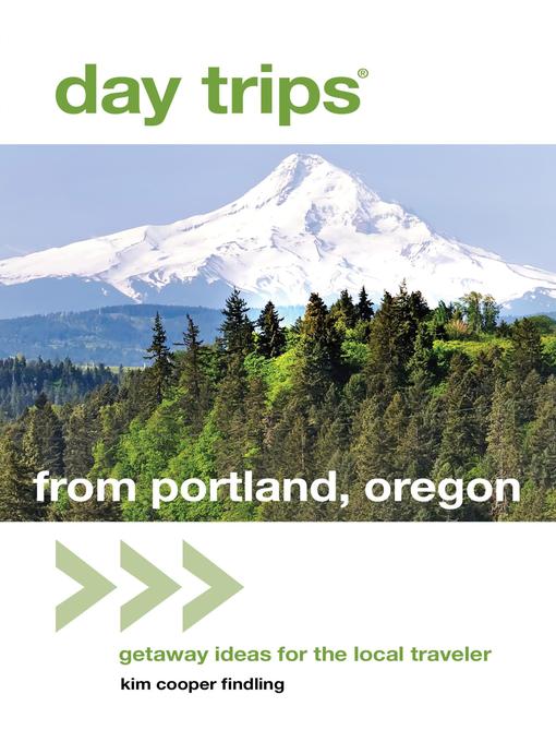 Day Trips® from Portland, Oregon