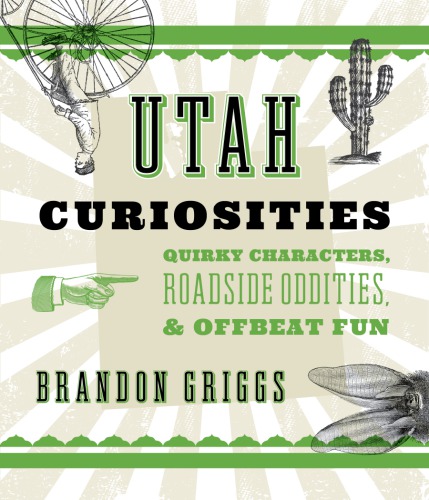 Utah Curiosities