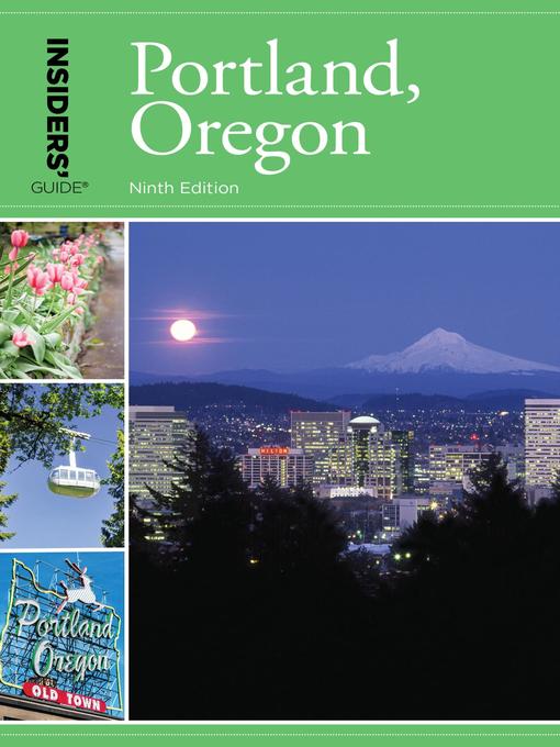 Insiders' Guide® to Portland, Oregon