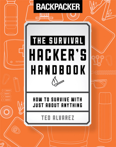 Backpacker the Survival Hacker's Handbook