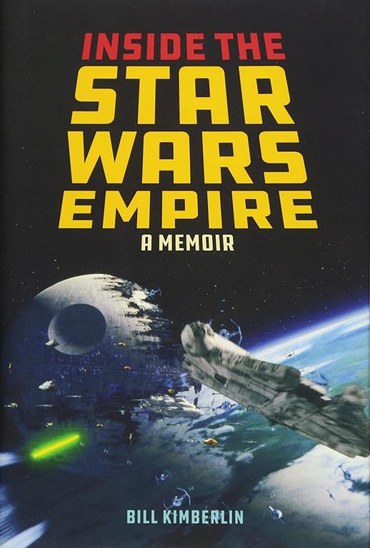 Inside the Star Wars Empire: A Memoir