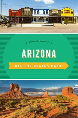 Arizona Off the Beaten Path(r)