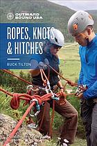 Outward Bound Ropes, Knots, and Hitches