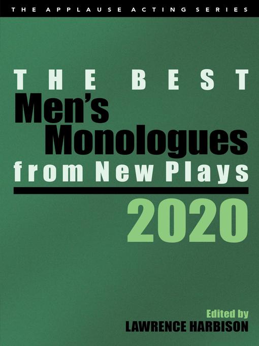 The Best Men's Monologues from New Plays, 2020