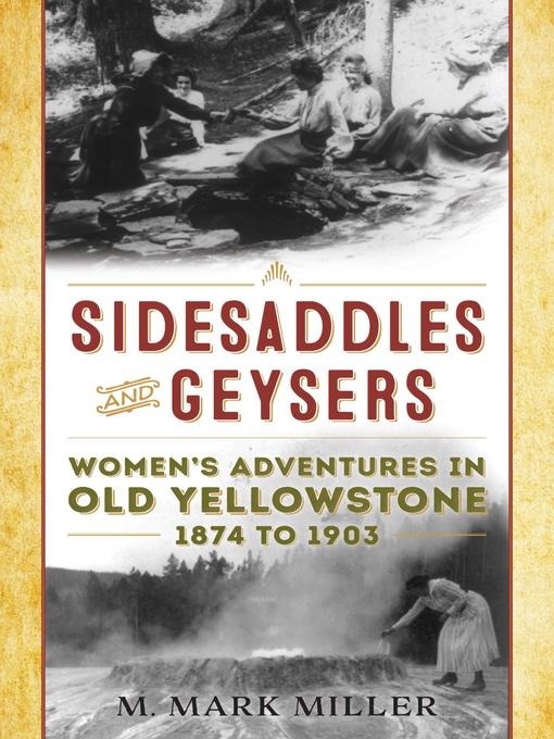 Sidesaddles and Geysers