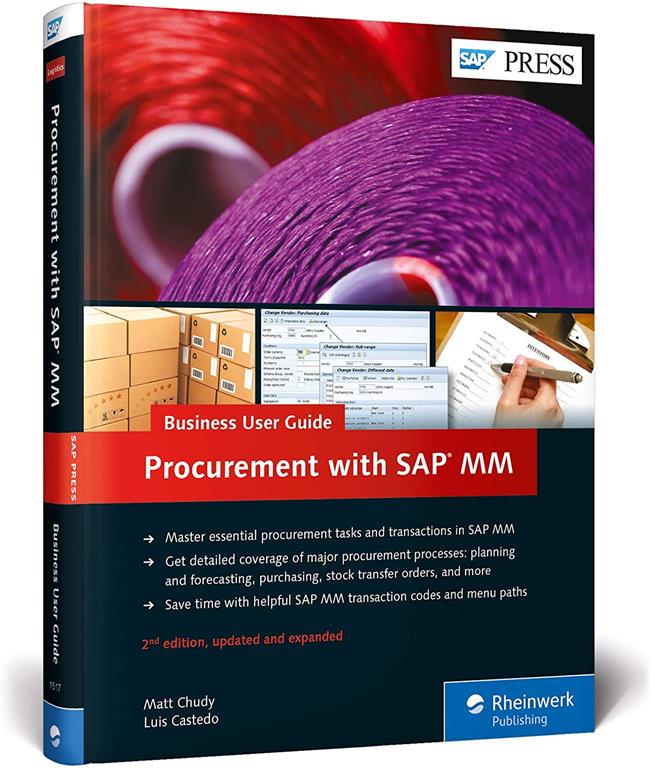 SAP Purchasing and Procurement with SAP MM (Materials Management): Business User Guide (2nd Edition) (SAP PRESS)