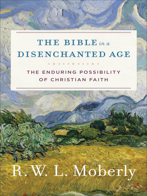 The Bible in a Disenchanted Age