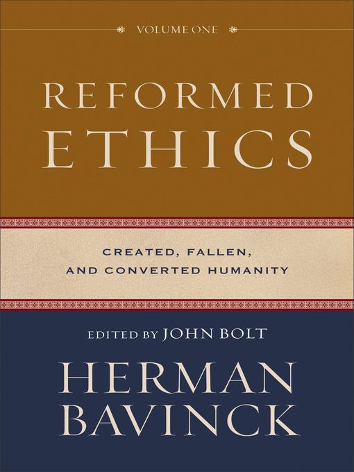 Reformed Ethics, Volume 1