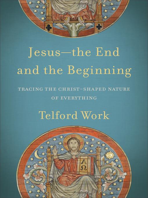 Jesus—the End and the Beginning