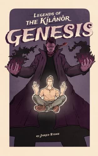 Genesis (Legends of the Kilanor) (Volume 1)