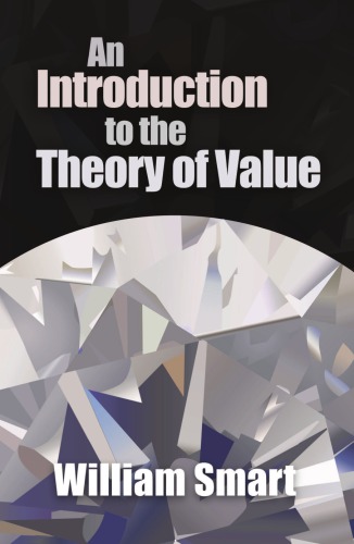 An Introduction to the Theory of Value (Large Print Edition)