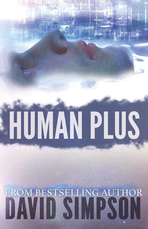 Human Plus (Post-Human Series)