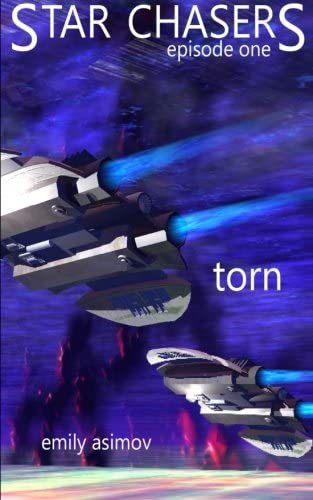 Episode #1 - &quot;Torn&quot;: Star Chasers (Volume 1)