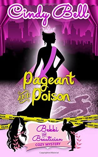 Pageant and Poison (Bekki the Beautician Cozy Mystery)