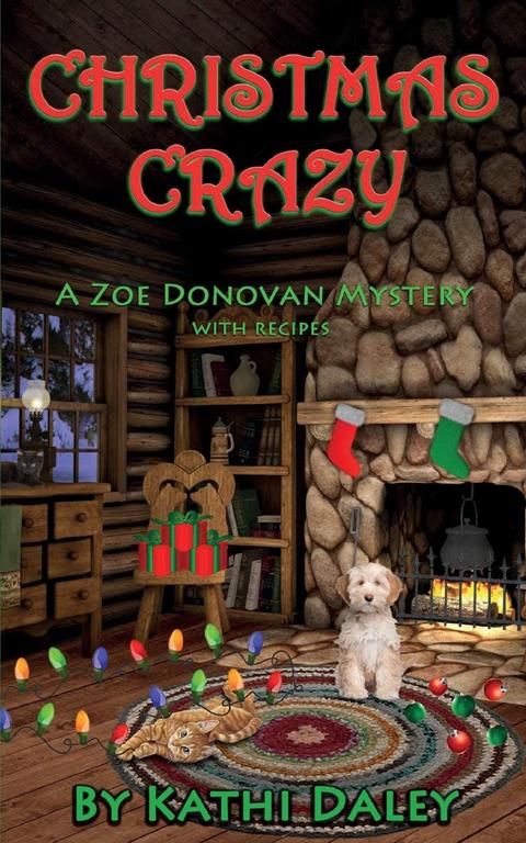 Christmas Crazy: A Zoe Donovan Mystery Book 3 (Zoe Donovan Cozy Mystery)