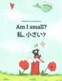 Am I Small? Watashi, Chisai?