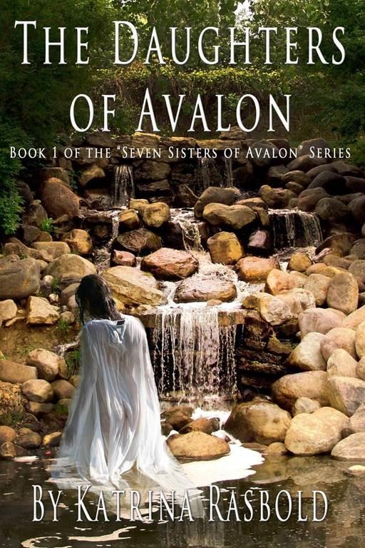 The Daughters of Avalon (Seven Sisters of Avalon)