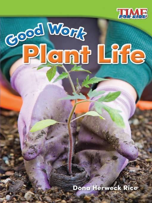 Good Work: Plant Life