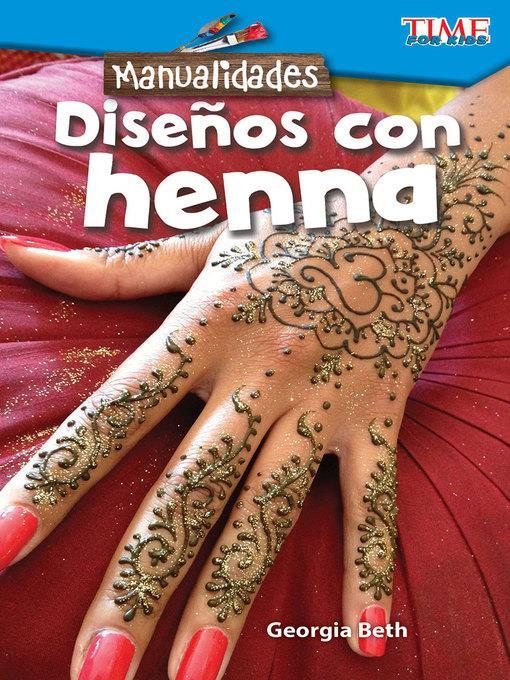 Manualidades: Diseños con alheña (Make It: Henna Designs)