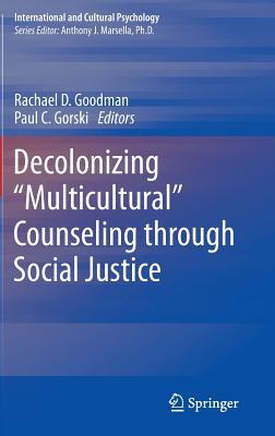 Decolonizing &quot;Multicultural&quot; Counseling