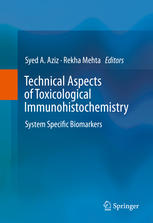 Technical Aspects of Toxicological Immunohistochemistry System Specific Biomarkers