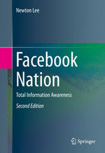 Facebook nation : total information awareness