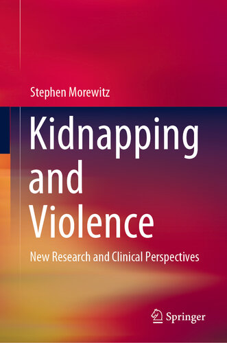 Kidnapping and violence : new research and clinical perspectives