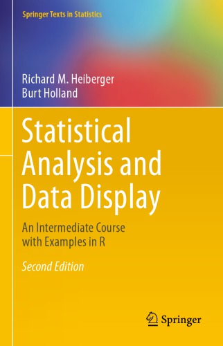 Statistical Analysis and Data Display An Intermediate Course with Examples in R