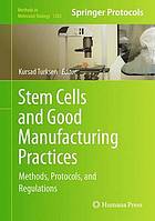 Stem Cells and Good Manufacturing Practices