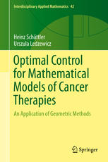 Optimal control for mathematical models of cancer therapies : an application of geometric methods