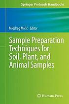 Sample Preparation Techniques for Soil, Plant, and Animal Samples