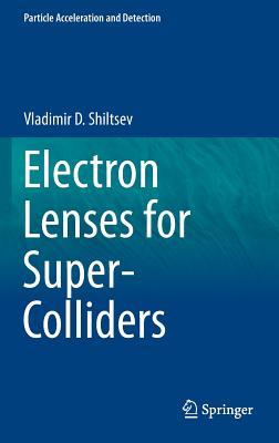 Electron Lenses for Super-Colliders