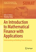 An Introduction to Mathematical Finance with Applications Understanding and Building Financial Intuition