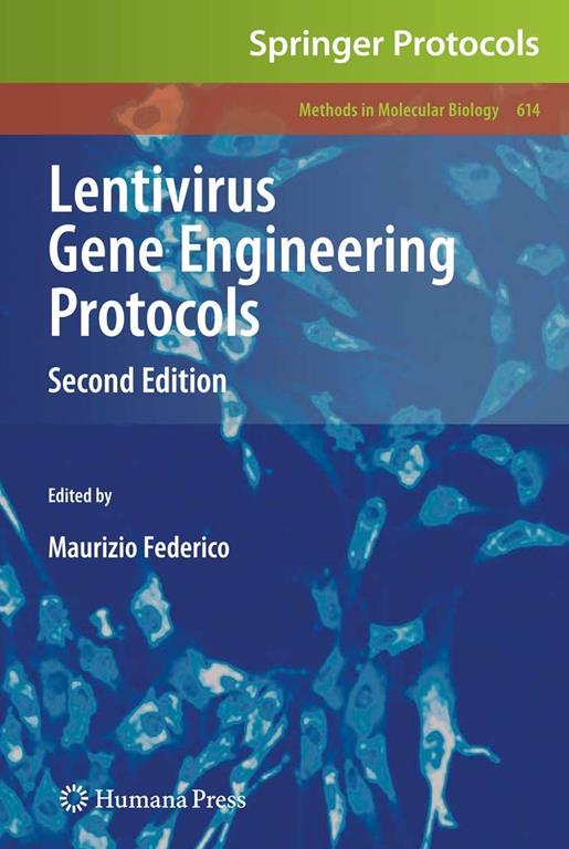 Lentivirus Gene Engineering Protocols (Methods in Molecular Biology, 614)