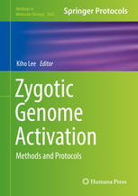 Zygotic Genome Activation Methods and Protocols