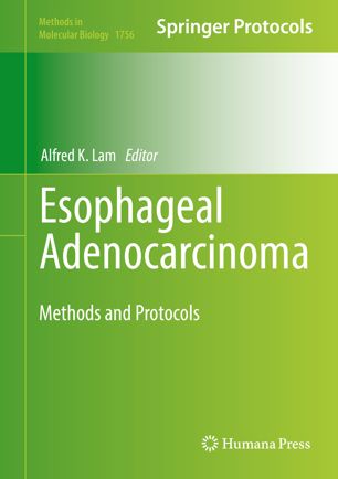 Esophageal adenocarcinoma : methods and protocols