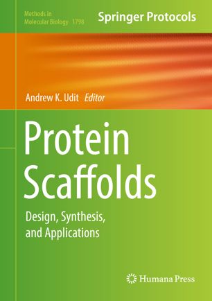 Protein scaffolds : design, synthesis, and applications