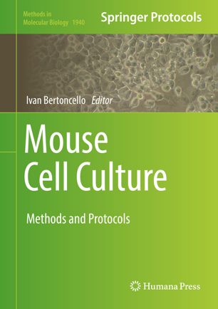 Mouse Cell Culture Methods and Protocols