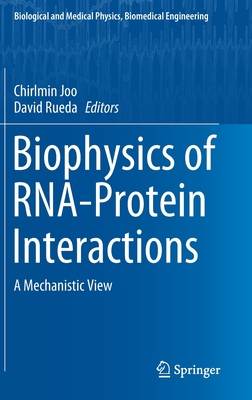 Biophysics of Rna-Protein Interactions