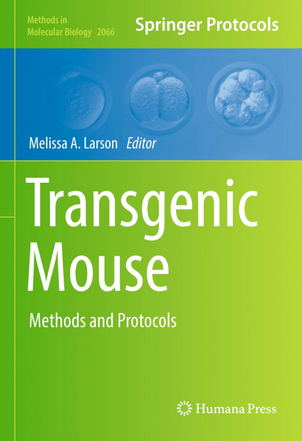 Transgenic Mouse Methods and Protocols