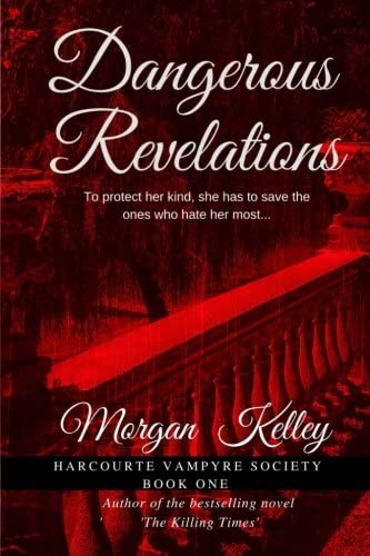 Dangerous Revelations (The Harcourte Vampyre Society) (Volume 1)