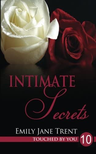 Intimate Secrets (Touched By You) (Volume 10)