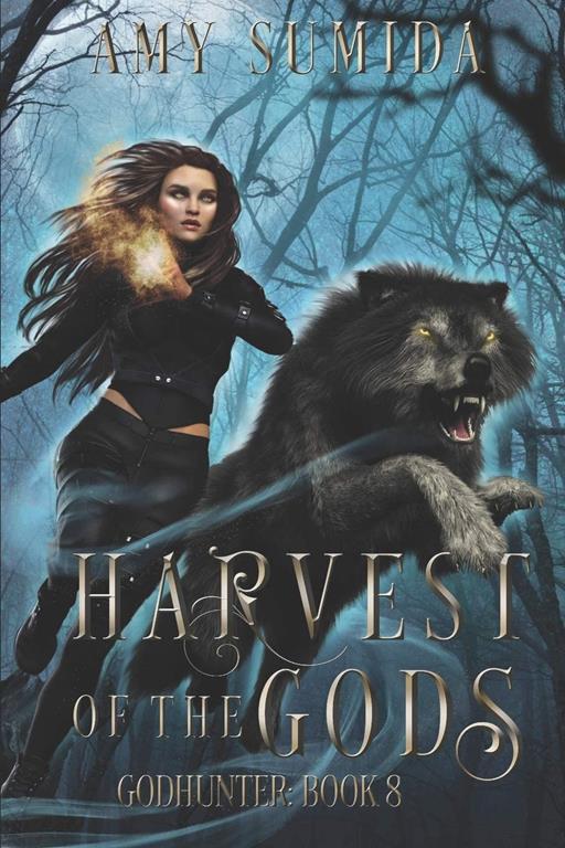 Harvest of the Gods (The Godhunter Series) (Volume 8)