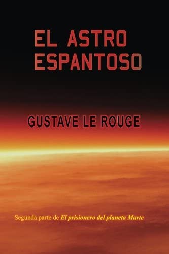 El astro espantoso (Spanish Edition)