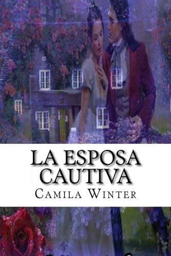 La esposa cautiva (Historias de Nueva Inglaterra) (Spanish Edition)