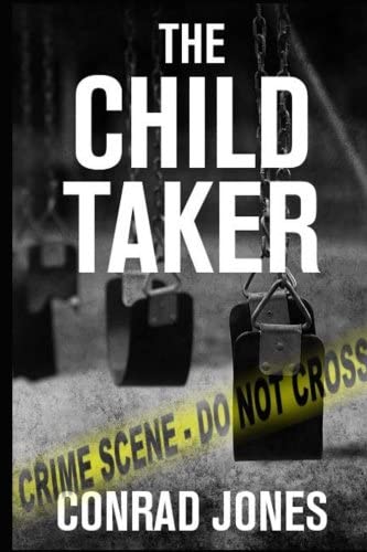 The Child Taker (Detective Alec Ramsay Series) (Volume 1)