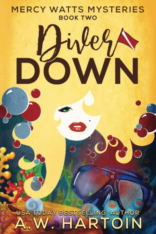 Diver Down (Mercy Watts Mysteries) (Volume 2)